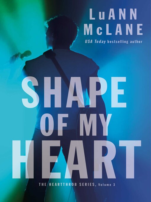 Title details for Shape of My Heart by LuAnn McLane - Wait list